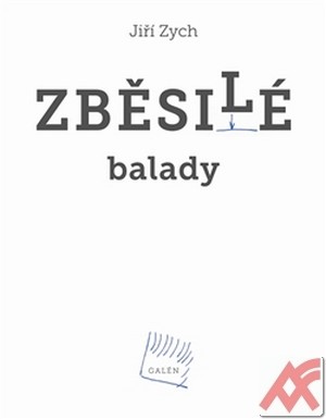 Zběsilé balady + CD