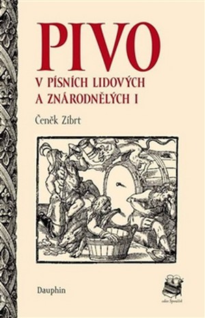 Pivo v písních lidových a znárodnělých I.