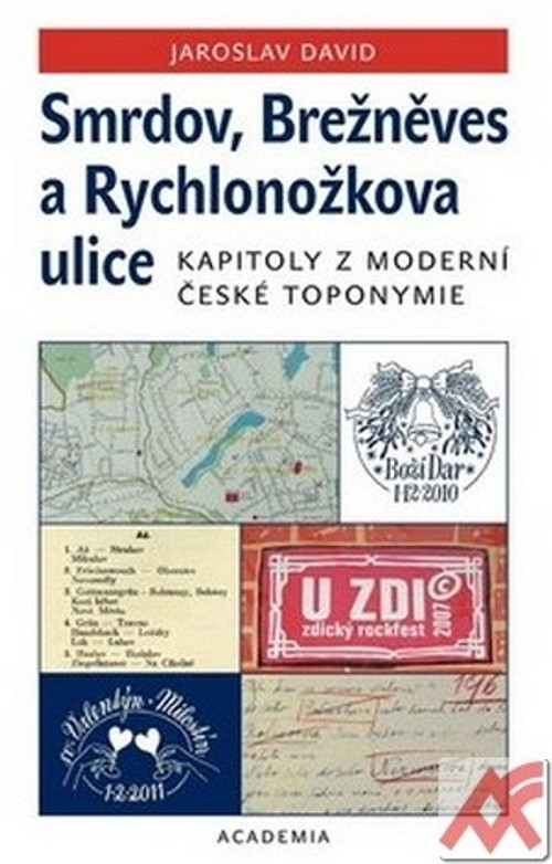 Smrdov, Brežněves a Rychlonožkova ulice