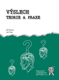 Výslech. Teorie a praxe