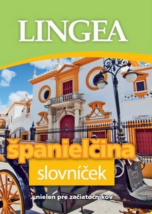 Španielčina - slovníček ...nielen pre začiatočníkov