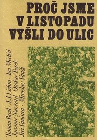 Proč jsme v Listopadu vyšli do ulic
