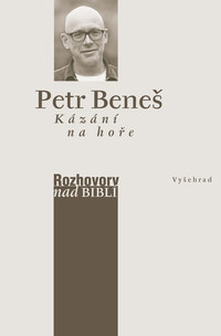 Kázání na hoře. Rozhovory nad Biblí