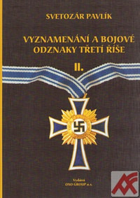 Vyznamenání a bojové odznaky Třetí říše II.
