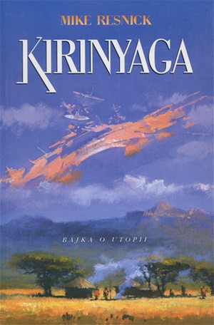 Kirinyaga - Bajka o utopii