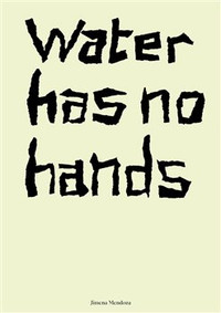 Water has no hands