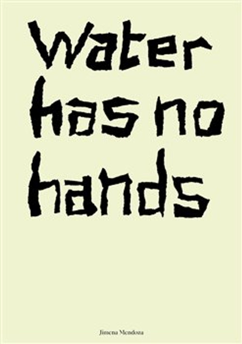 Water has no hands