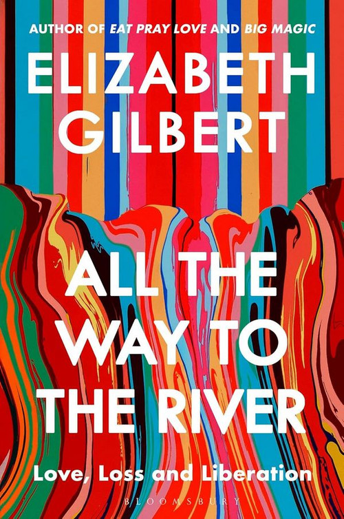 All the Way to the River