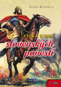 Veľká kniha slovenských povestí. 1. diel