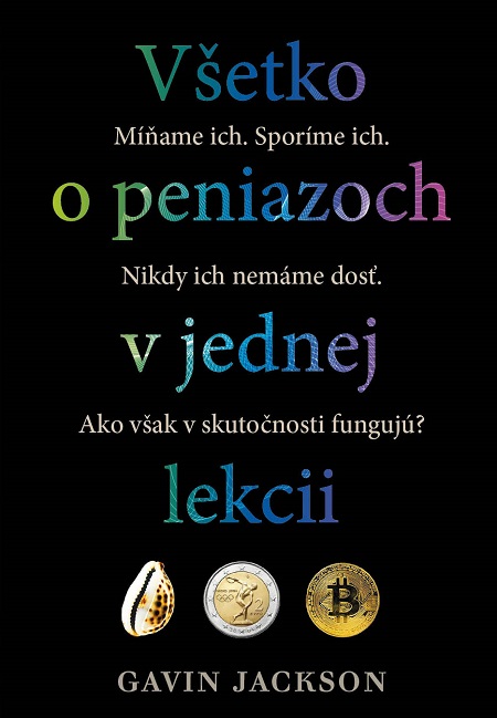Všetko o peniazoch v jednej lekcii