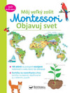 Objavuj svet - Môj velký zošit Montessori