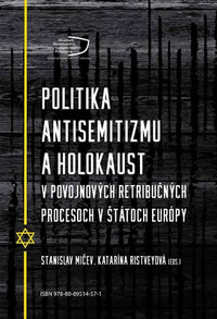 Politika antisemitizmu a holokaust v povojnových retribučných procesoch