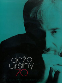 Dežo Ursiny 70 - DVD