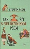 Jak žít s neurotickým psem