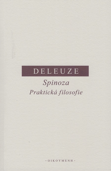 Spinoza. Praktická filosofie