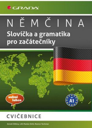 Němčina. Slovíčka a gramatika pro začátečníky A1