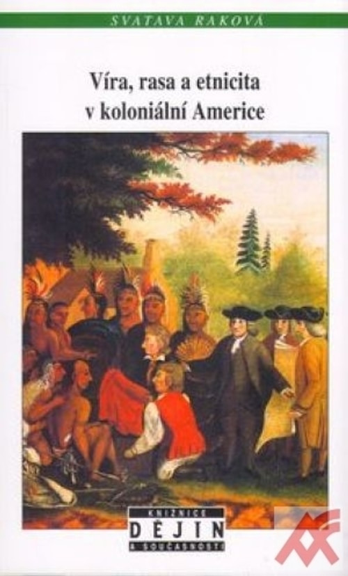 Víra, rasa a etnicita v koloniální Americe