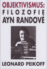 Objektivismus: filozofie Ayn Randové