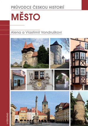 Město. Průvodce českou historií