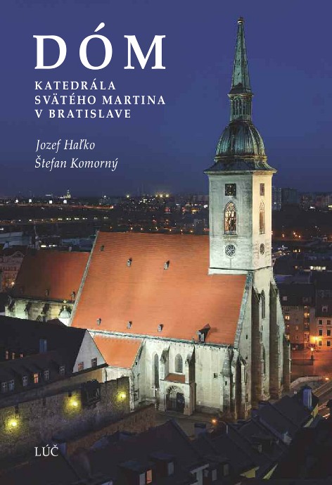 Dóm. Katedrála sv. Martina v Bratislave
