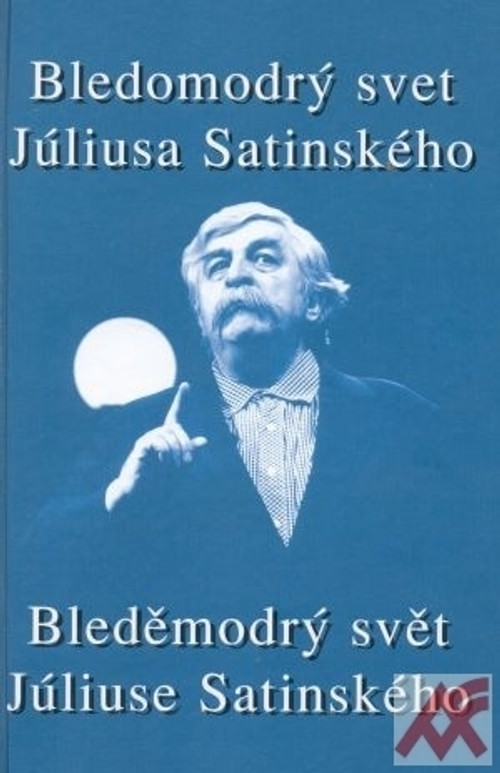 Bledomodrý svet Júliusa Satinského + CD