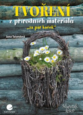 Tvoření z přírodních materiálů