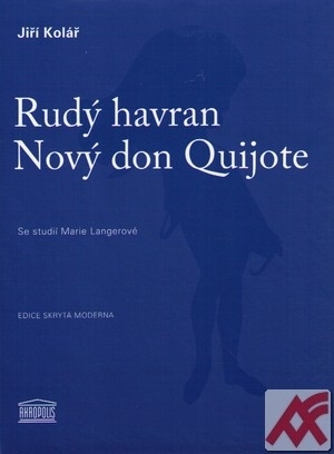 Rudý havran, Nový don Quijote