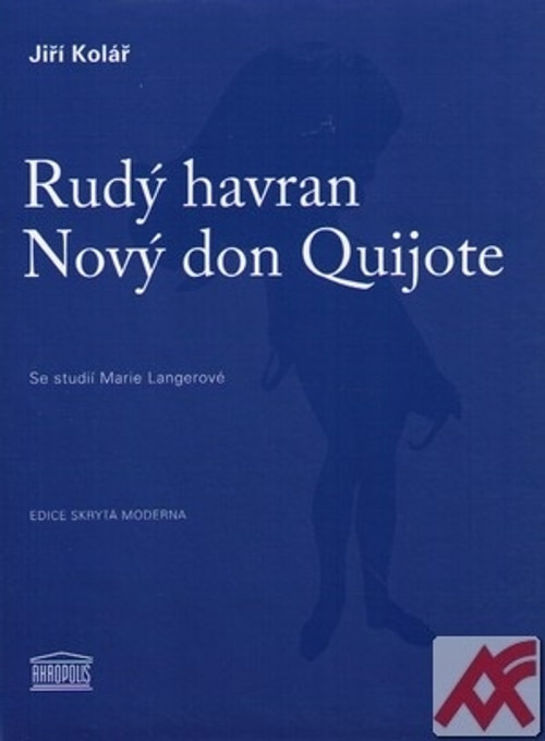 Rudý havran, Nový don Quijote