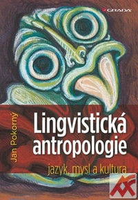 Lingvistická antropologie. Jazyk, mysl a kultura