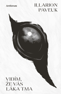 Vidím, že vás láka tma