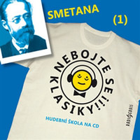 Nebojte se klasiky 1 - Bedřich Smetana