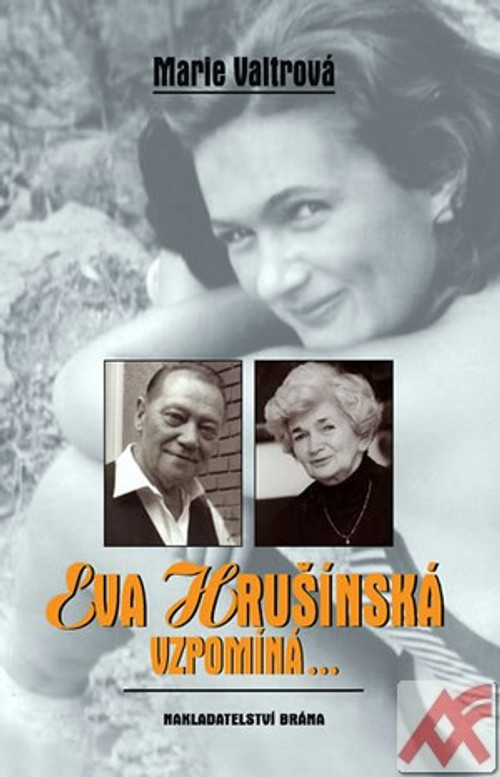 Eva Hrušínská vzpomíná...