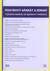 Kniha Pohybový aparát a zdraví. Vybrané kapitoly ze sportovní medicíny