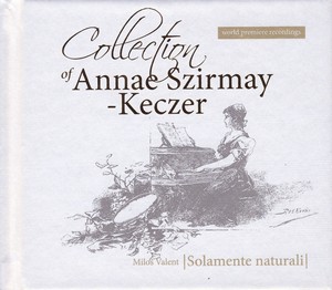 Collection of Annae Szirmay-Keczer - CD