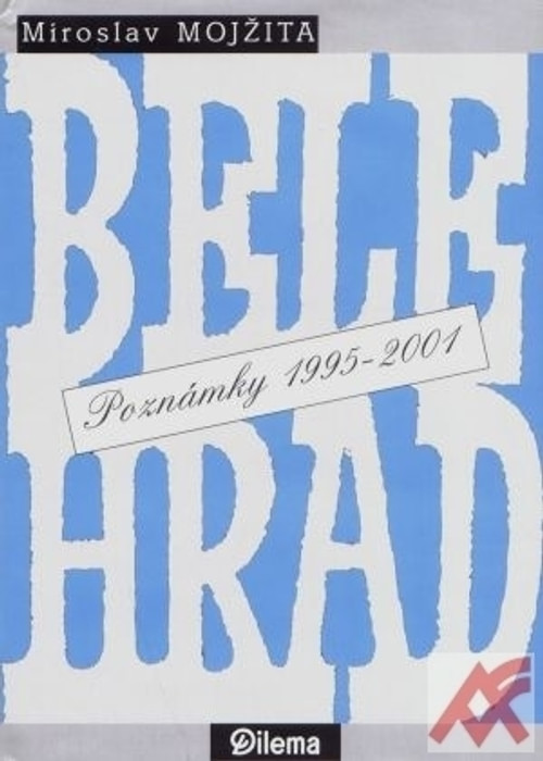 Belehrad - Poznámky 1995-2001