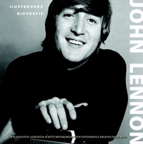 John Lennon. Ilustrovaná biografie