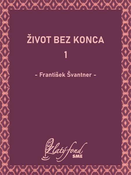 Život bez konca 1