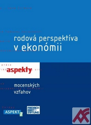 Rodová perspektíva v ekonómii. Aspekty mocenských vzťahov