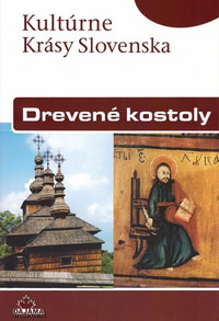 Drevené kostoly - Kultúrne Krásy Slovenska