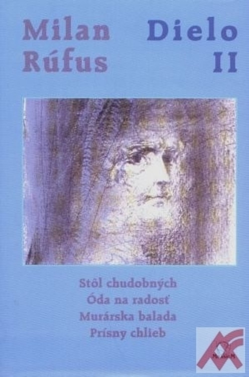 Dielo II. (Stôl chudobných, Óda na radosť, Murárska ...)