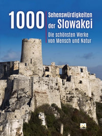 1000 Sehenswurdigkeiten der Slowakei
