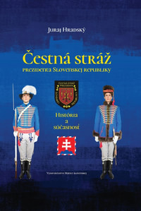 Čestná stráž prezidenta Slovenskej republiky