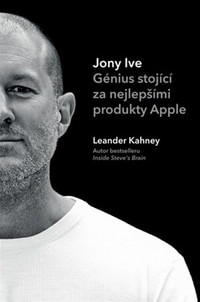 Jony Ive. Génius stojící za nejlepšími produkty Apple