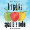 Tři jablka spadlá z nebe - CD MP3 (audiokniha)