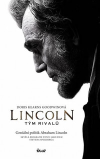 Lincoln. Tým rivalů