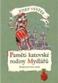 Paměti katovské rodiny Mydlářů v Praze 4