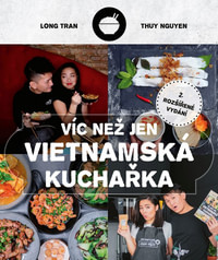 Víc než jen vietnamská kuchařka