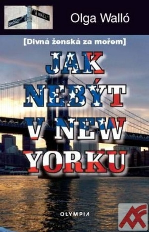 Jak nebýt v New Yorku (Divná ženská za mořem)