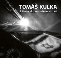 Z Prahy do Jeruzaléma a zpět