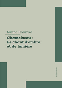 Patrick Chamoiseau: Le chant d'ombre et de lumiere